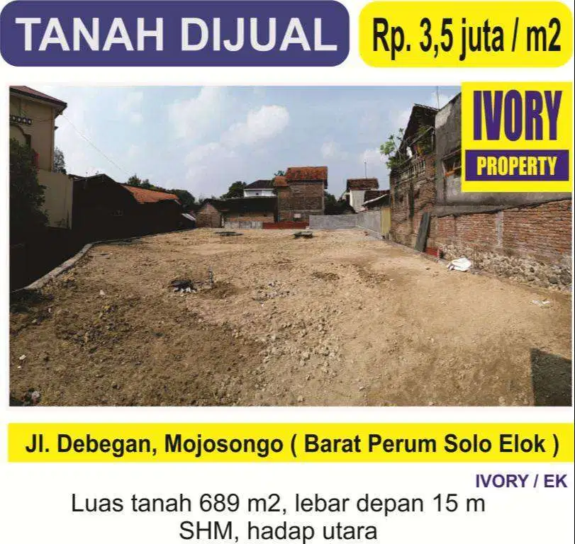 Tanah Mojosongo Jl. Debegan  (Barat Perum Solo Elok)