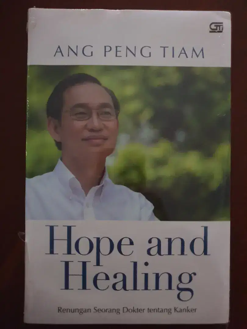 Hope and Healing (Renungan Seorang Dokter tentang Kanker)