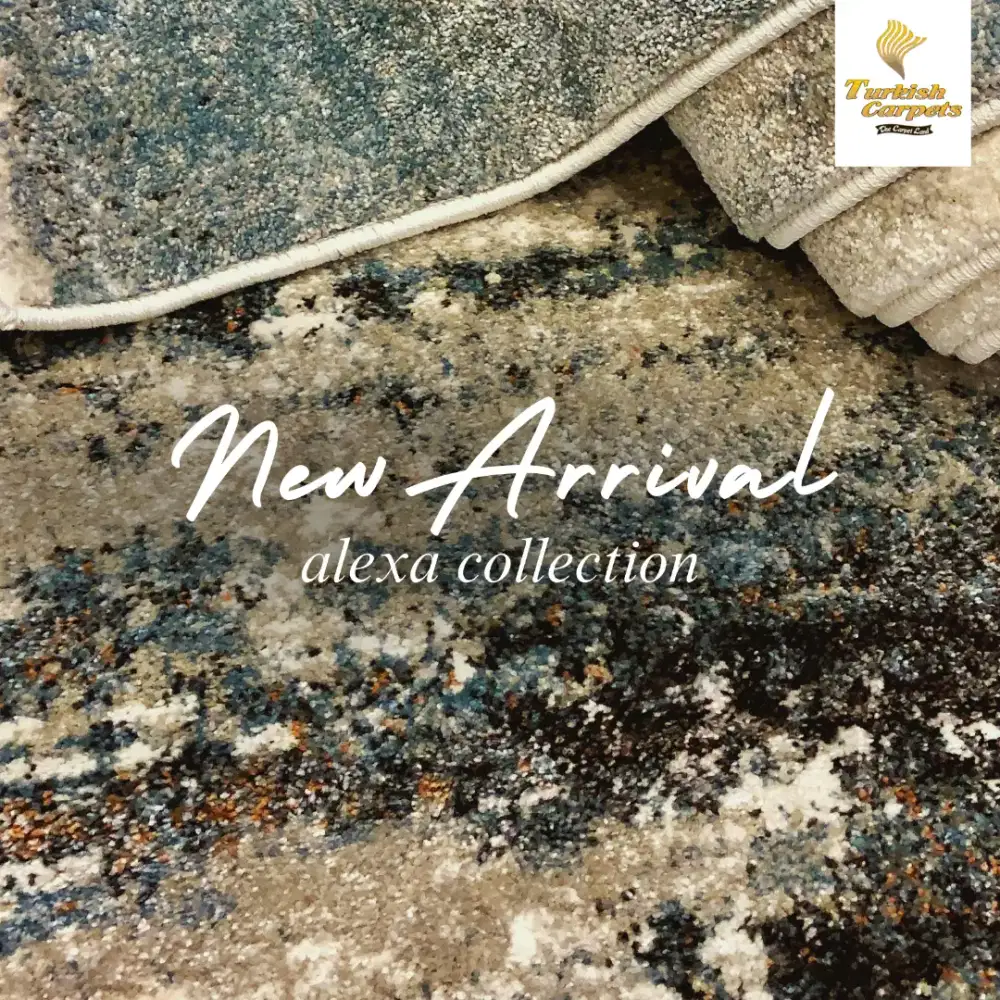 ALEXA CARPETS IMPORT TURKIYE MADE