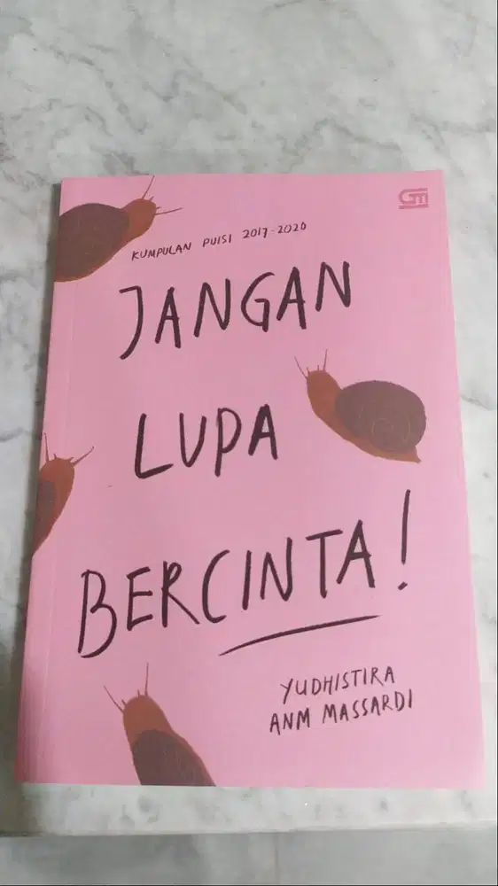 Dijual Buku Jangan Lupa Bercinta by Yudhistira Anm Massardi Gramedia