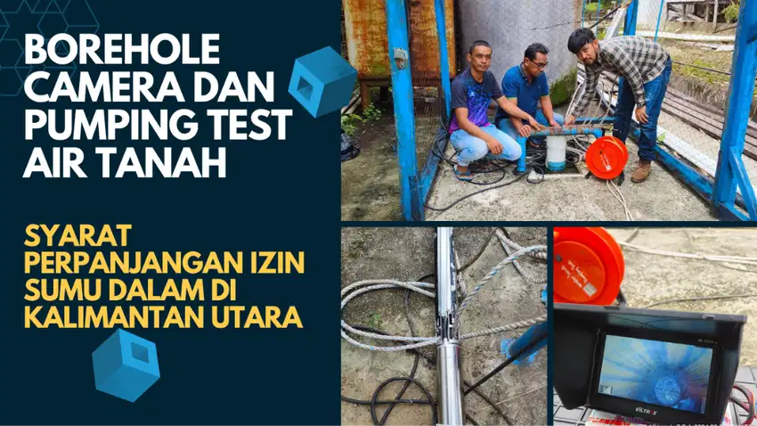 Borehole Camera, Pumping Test, Well Logging, Geolistrik Lampung