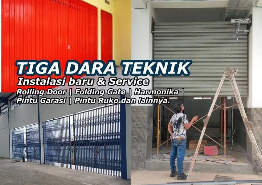 Tiga dara teknik, Folding gate, rolling door Garasi dll pasang service