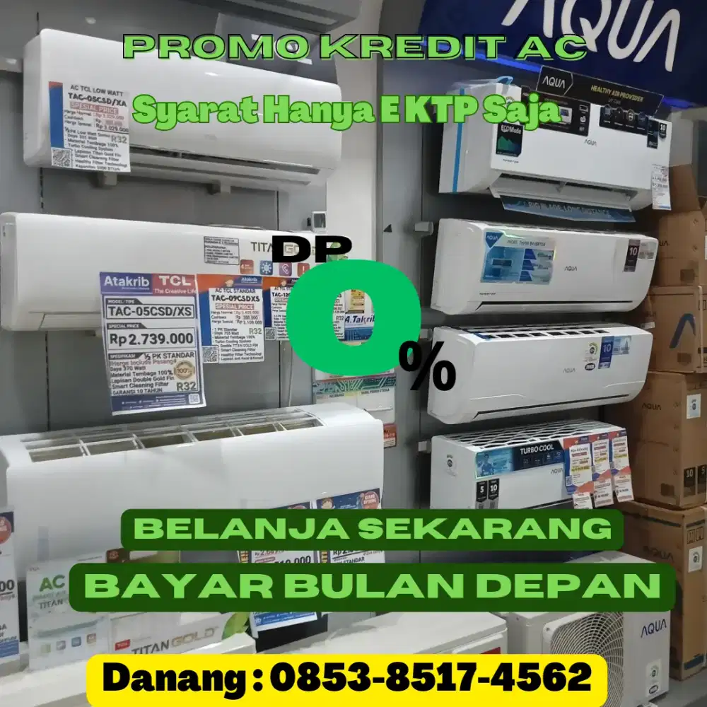 KREDIT AC TANPA DP || ANGSURAN MULAI BULAN DEPAN