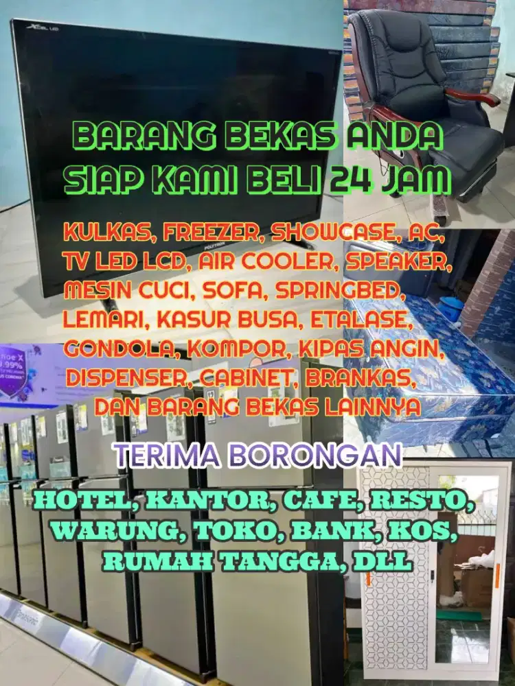 Kami borong semua barkas Kulkas Freezer TV AC Sofa springbed lemari