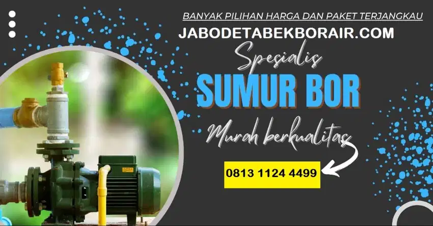 Pembuatan Sumur Bor 24-30 Meter, 60 meter dan 100 meter di Bekasi