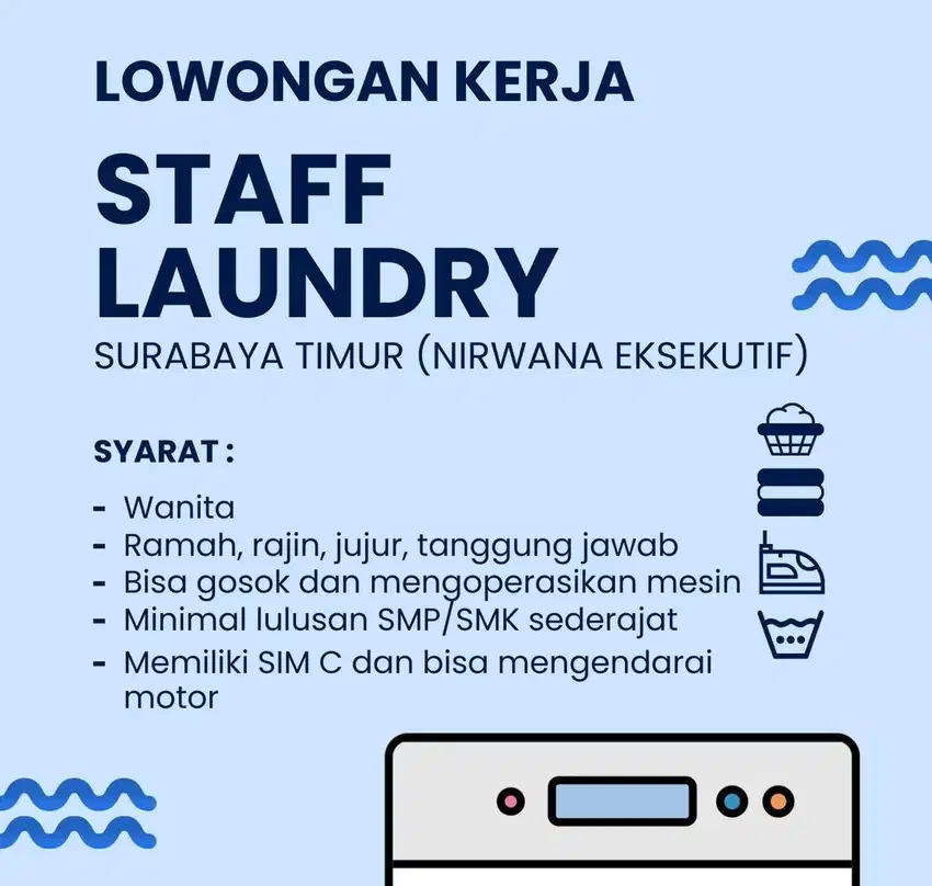 DICARI PEGAWAI LAUNDRY - SURABAYA TIMUR (NIRWANA EKSEKUTIF)