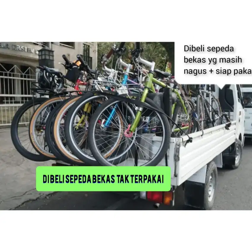 Cari & di beli sepeda tak terpakai siap ambil sepeda yg mau di jual