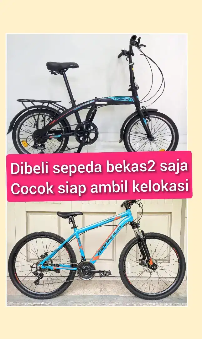 Cari / di beli sepeda bekas tak terpakai siap ambil kelokasi sepeda