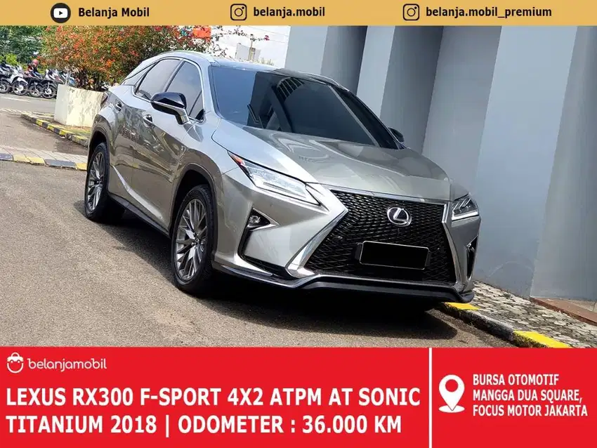 [KM 36RB] Lexus RX 300 F Sport 4x2 ATPM AT Sonic Titanium 2018/2019