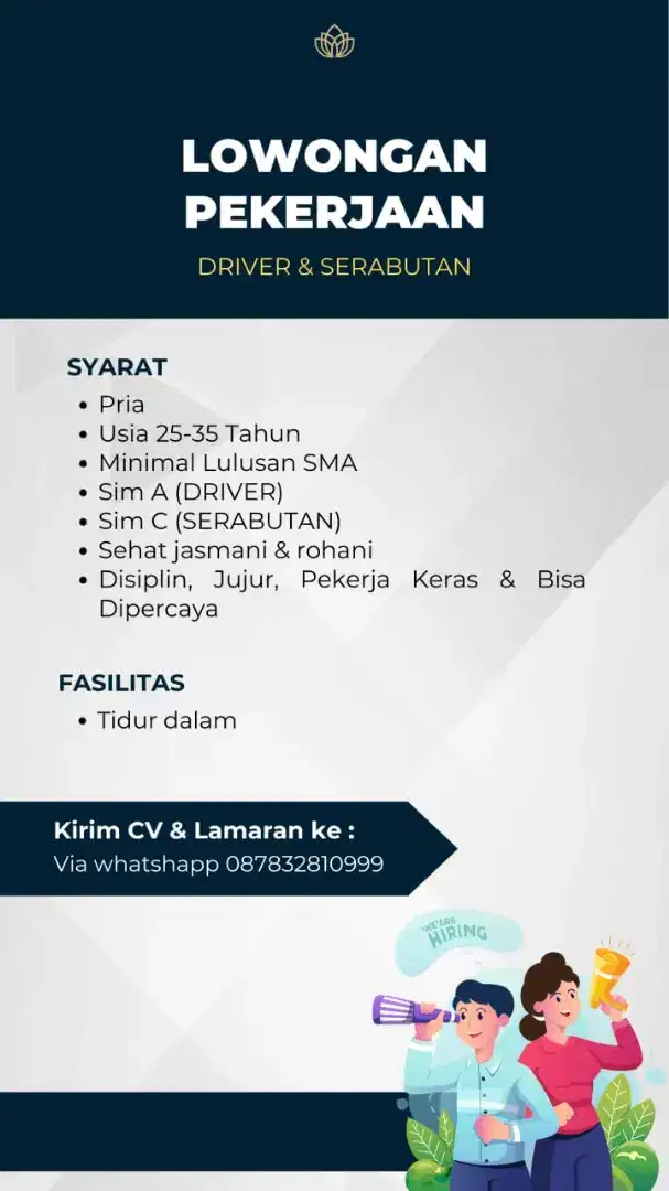 Dibutuhkan driver dan serabutan. PERUSAHAN DI SEMARANG. SIAP MERANTAU.