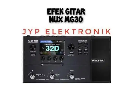 Efek gitar nux mg 30. Bisa kredit tanpa Cc proses cepat