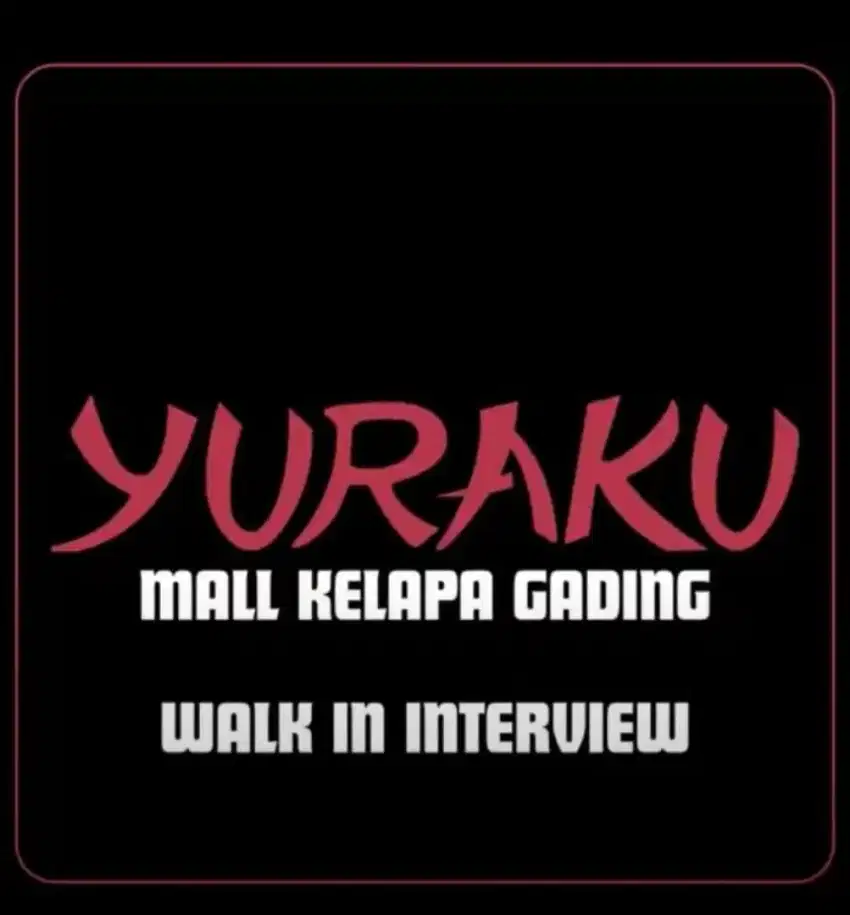 Lowongan Pekerjaan di Yuraku Mall Kelapa Gading