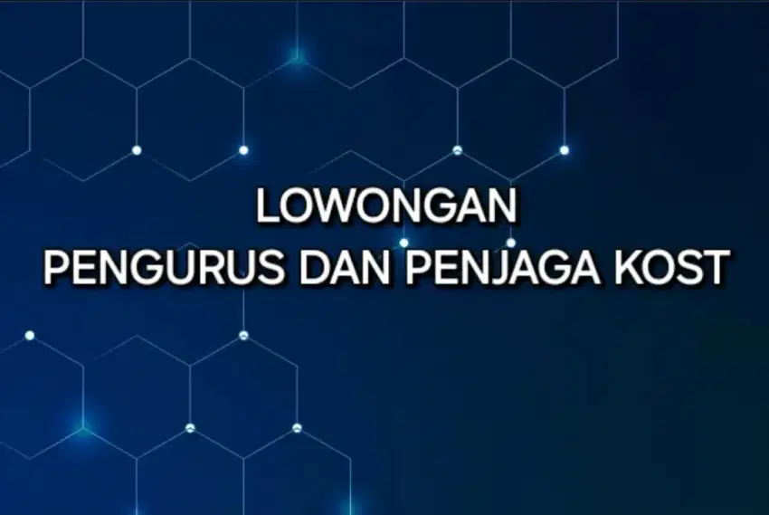 LOWONGAN KEPALA KOST DI JAKARTA BARAT