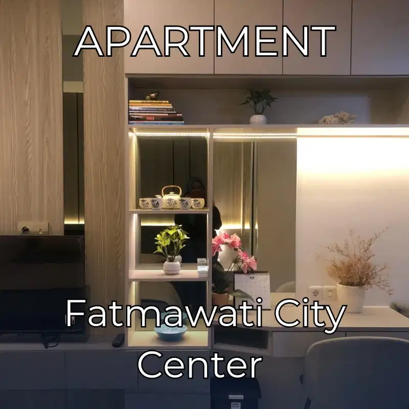 Disewakan Apartemen Pertahun Fatmawati City Center full furnished