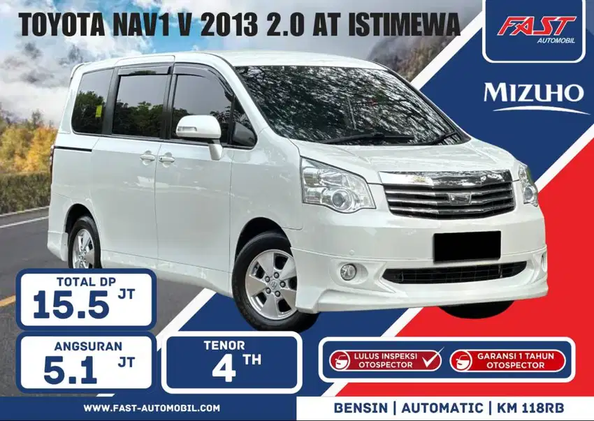 DP 15JT TOYOTA NAV1 V 2013 2.0 AT ISTIMEWA & PAJAK PANJANG #F5ST