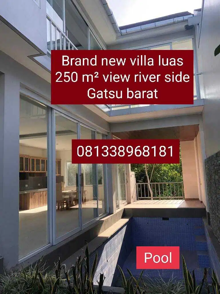 Brand new villa 2lt ada pool view river side gatsu barat garase 4mobil