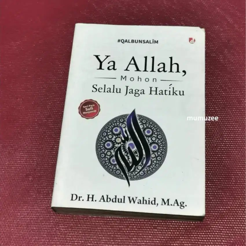 BUKU YA ALLAH, MOHON SELALU JAGA HATIKU