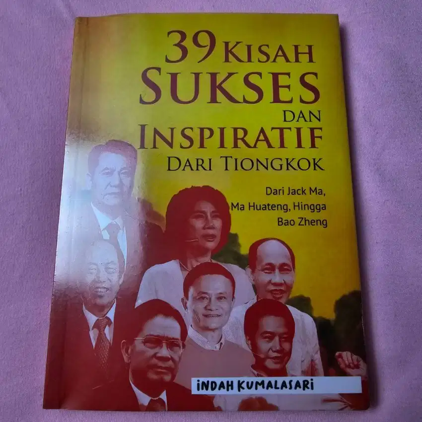 Buku Baru 39 Kisah Sukses Dan Inspiratif Dari Tiongkok By Indah Kumala