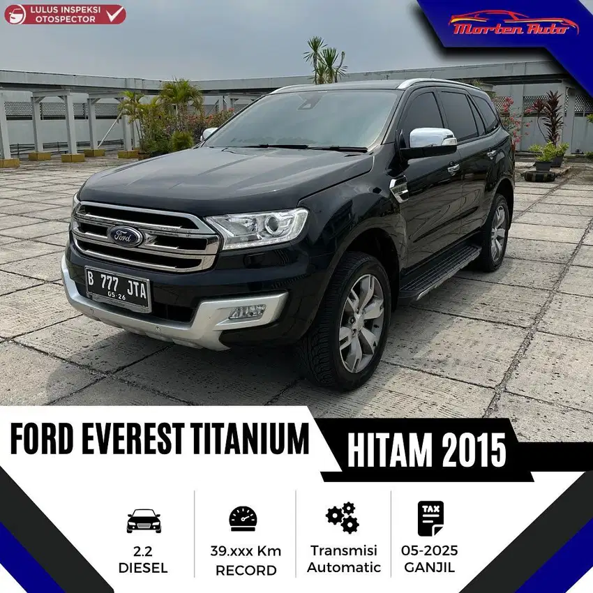 Ford Everest Titanium 2 2 Diesel AT Tahun 2015 Km 39 Rb