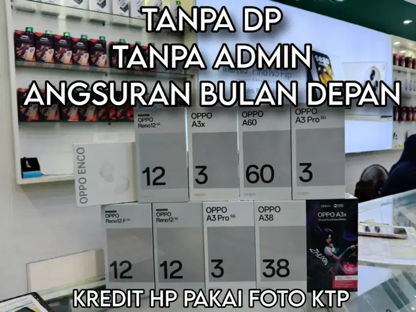 KREDIT HP OPPO DP 0% CUMA PAKAI KTP