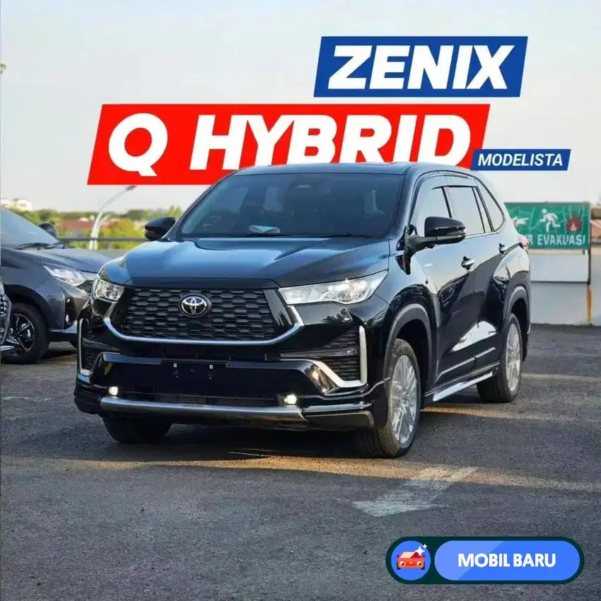 [Mobil Baru] PROMO AKHIR TAHUN ZENIX Q HYBRID MODELISTA