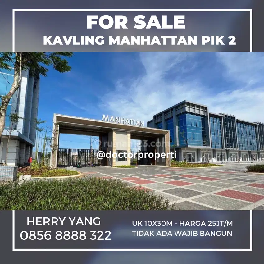 Kavling PIK 2 Manhattan Residence Tidak ada Wajib Bangun (300m)