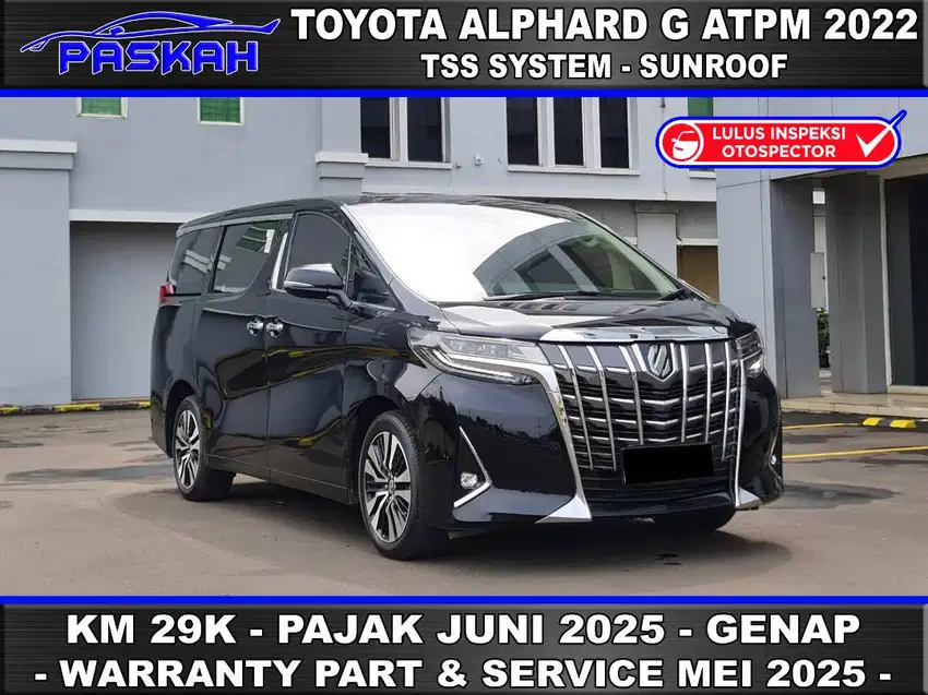 Genap Bunga=4% Km=29k TAX=JUNI-2025 TOYOTA ALPHARD G atpm 2022 TSS