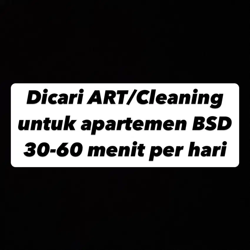 Dicari Cleaning / ob bsd di apartemen