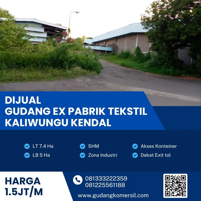 Dijual Ex Pabrik Tekstil,Luas 7,4 Ha Lokasi Kaliwungu,Kendal BU!