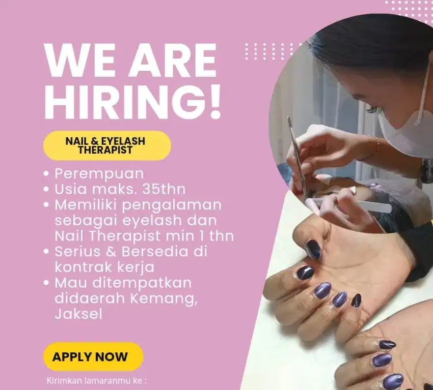 We are Hiring ! Terapis Nail&Eyelash