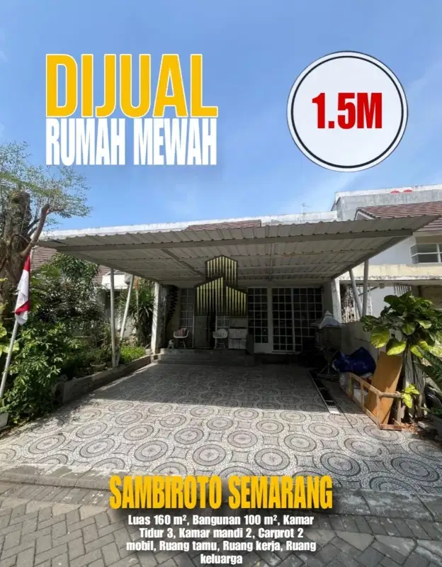 DIJUAL RUMAH MEWAH SAMBIROTO, TEMBALANG, SEMARANG