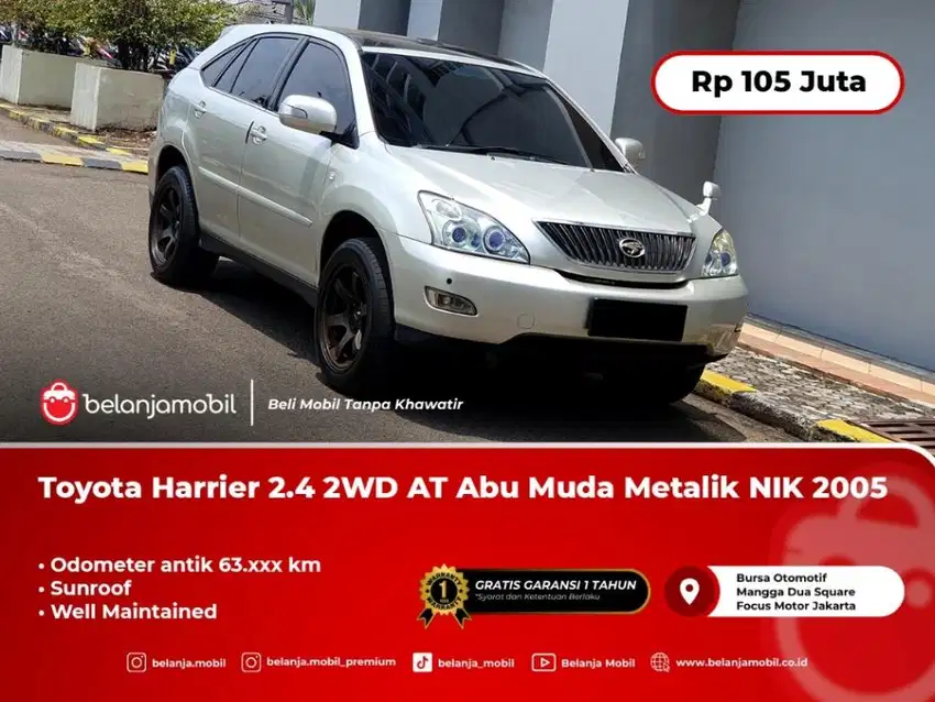 [ SUNROOF ] Toyota Harrier 2.4 2WD AT Abu Muda Metalik 2005/2006