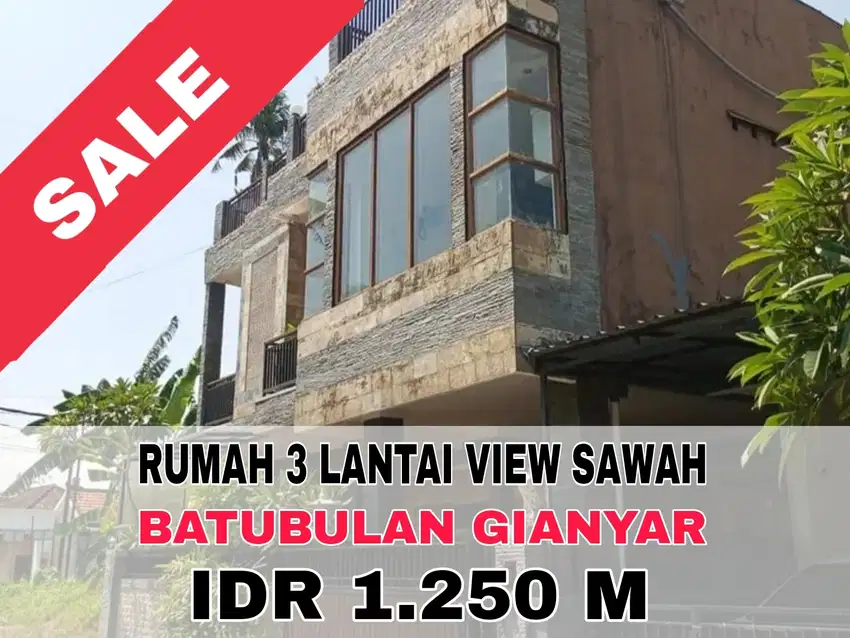 BATUBULAN GIANYAR - dijual rumah 3 lantai view sawah dekat Ubud