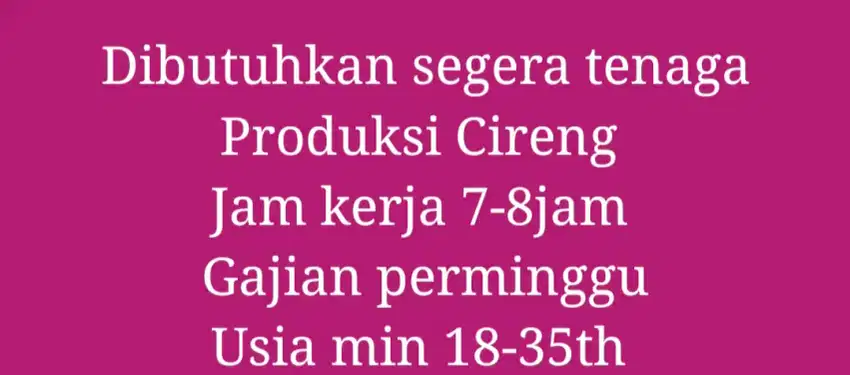 Dibutuhkan segera tenaga produksi