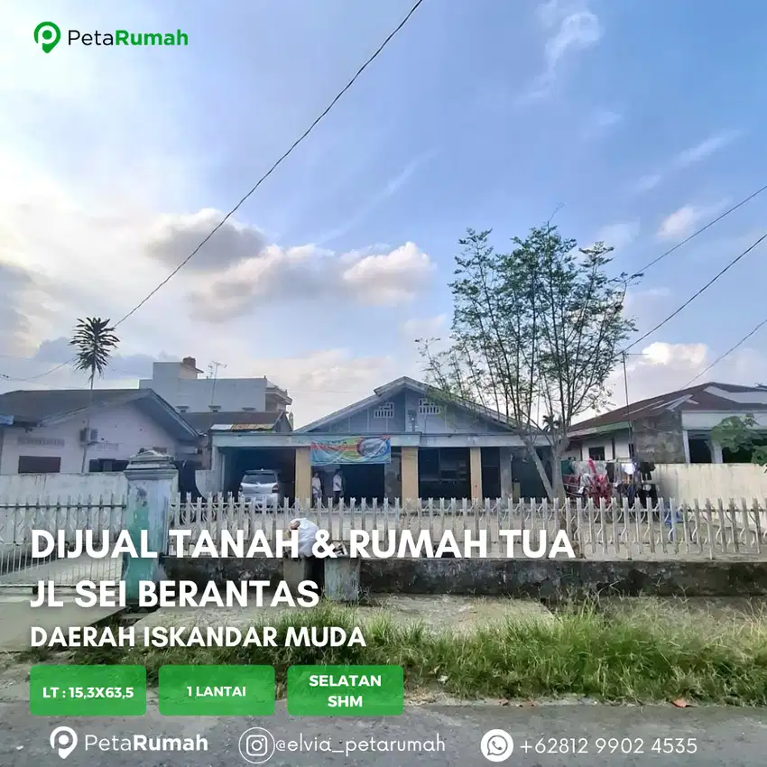 Rumah dan Tanah 1 lantai di jalan Sei Berantas