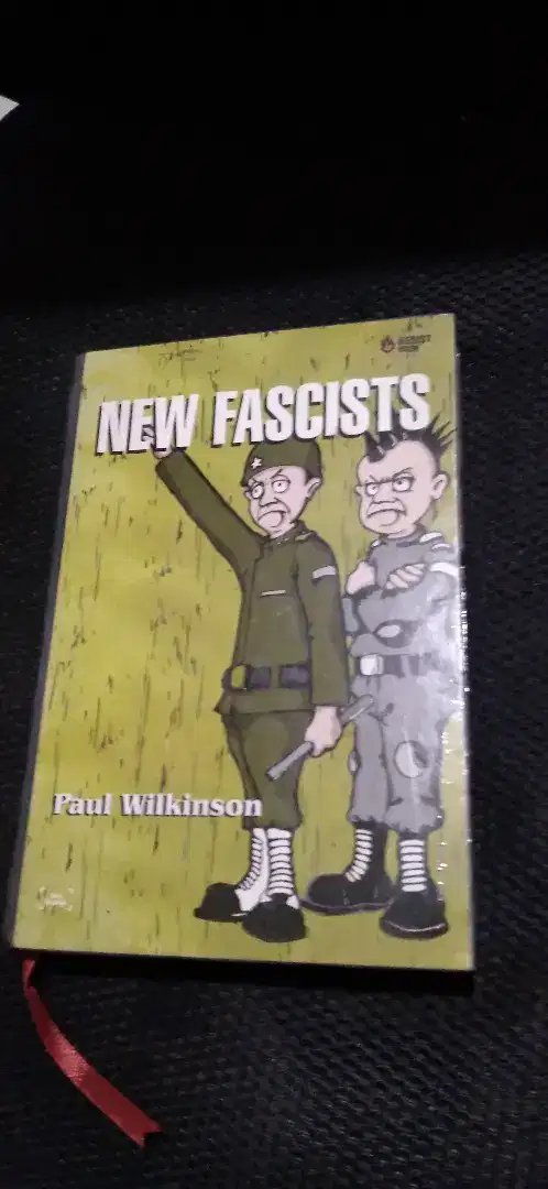 NEW FASCISTS by Paul Wilkinson