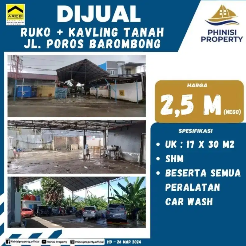 DIJUAL RUKO + KAVLING TANAH JALAN POROS BAROMBONG BEKAS CAR WASH