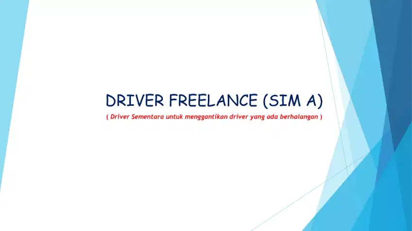 Driver / Supir Freelance (SIM A)