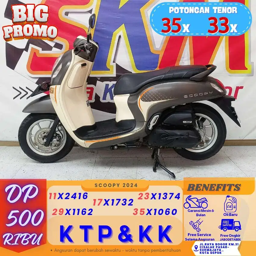 (scoopy tahun 2024 dp:500  angsuran 35rb/hari cash credit )