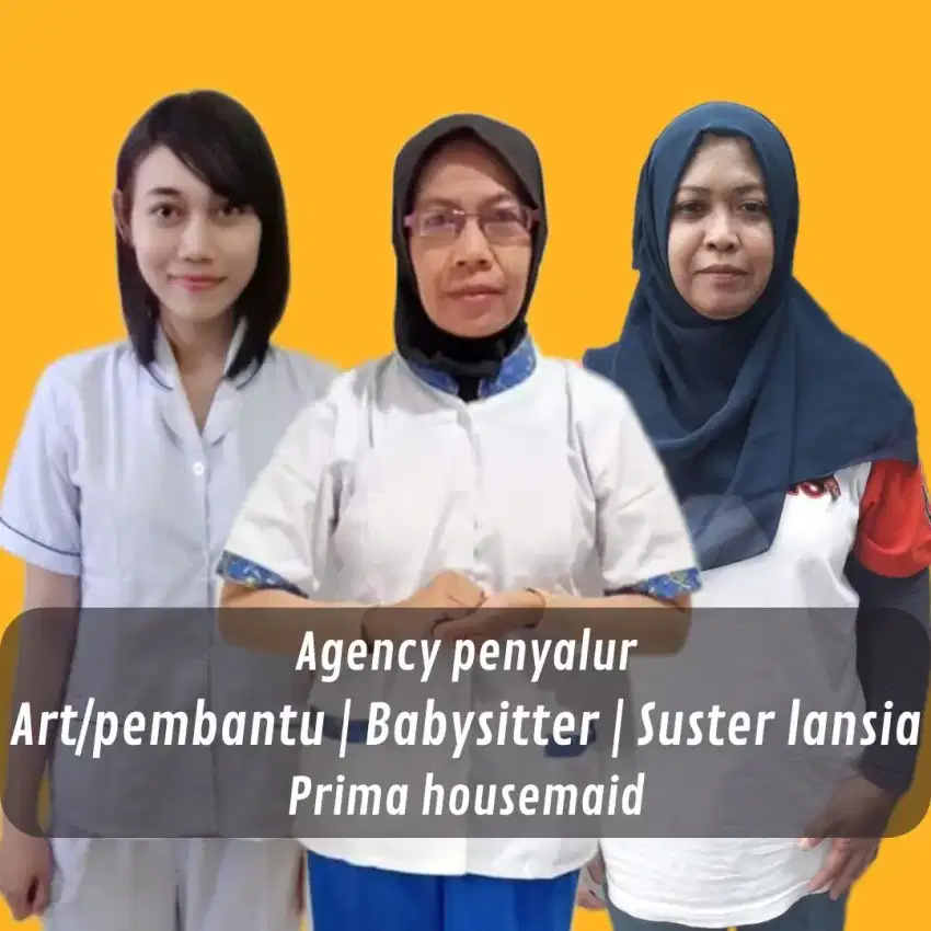 Jasa art, pembantu, babysitter, suster lansia