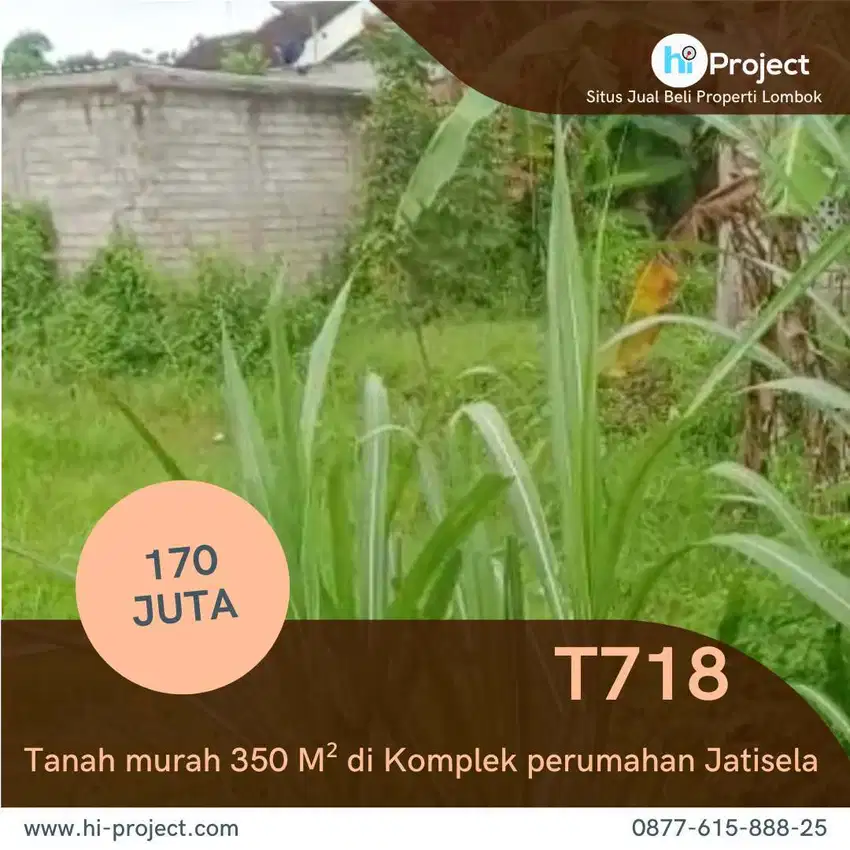 Tanah Lombok murah 350 M² komplek Perumahan Jatisela T718