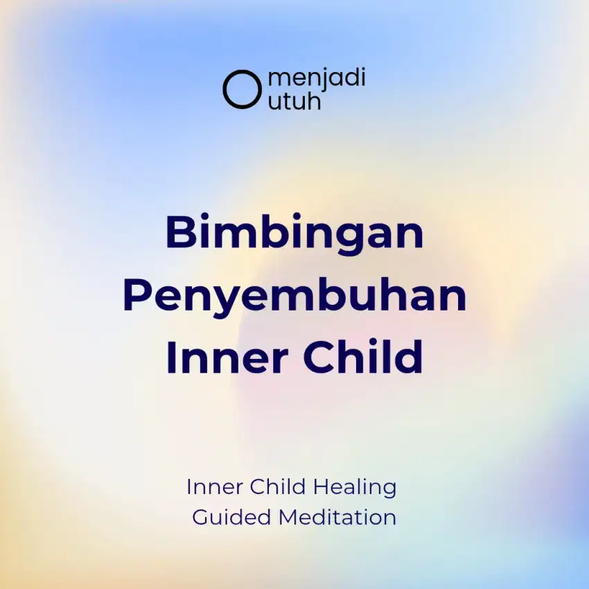 Inner Child Healing Penyembuhan Luka Batin