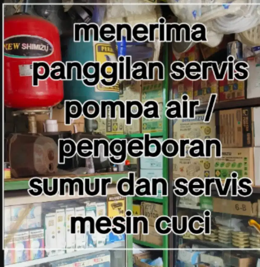 Panggilan servis pompa air & pengeboran sumur dan servis mesin cuci