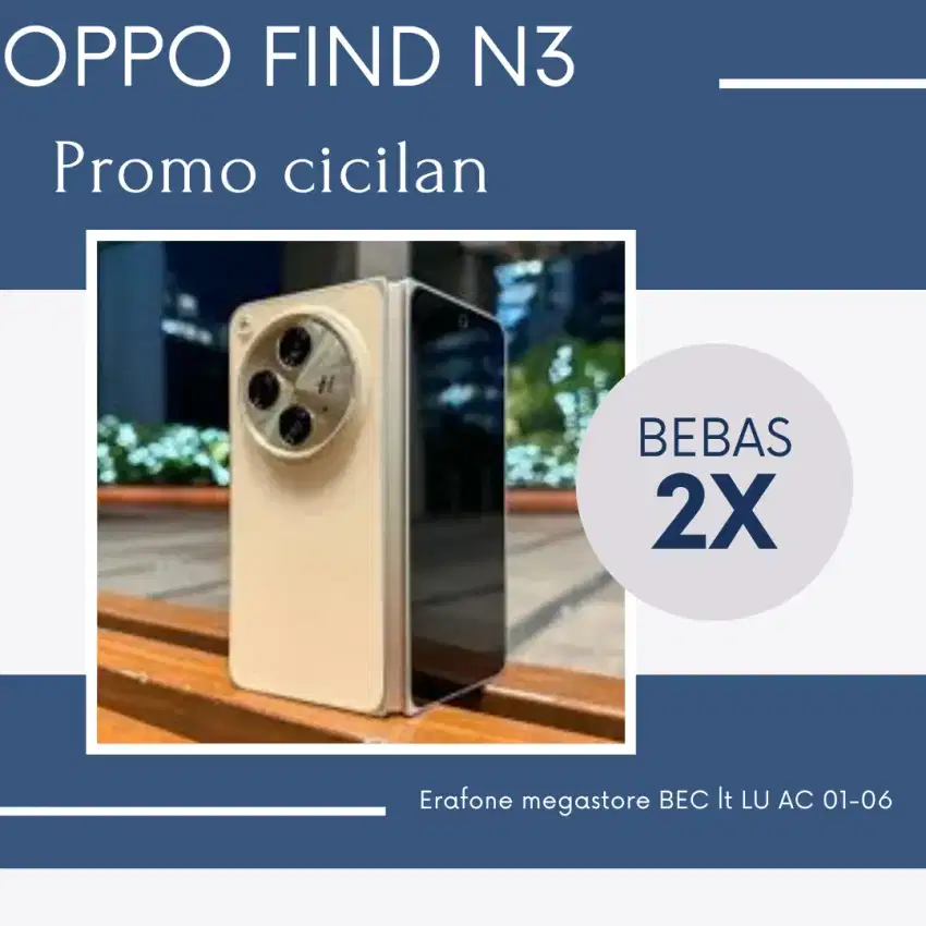 KREDIT OPPO FIND N3 FOLD PROMO BEBAS 2X ANGSURAN