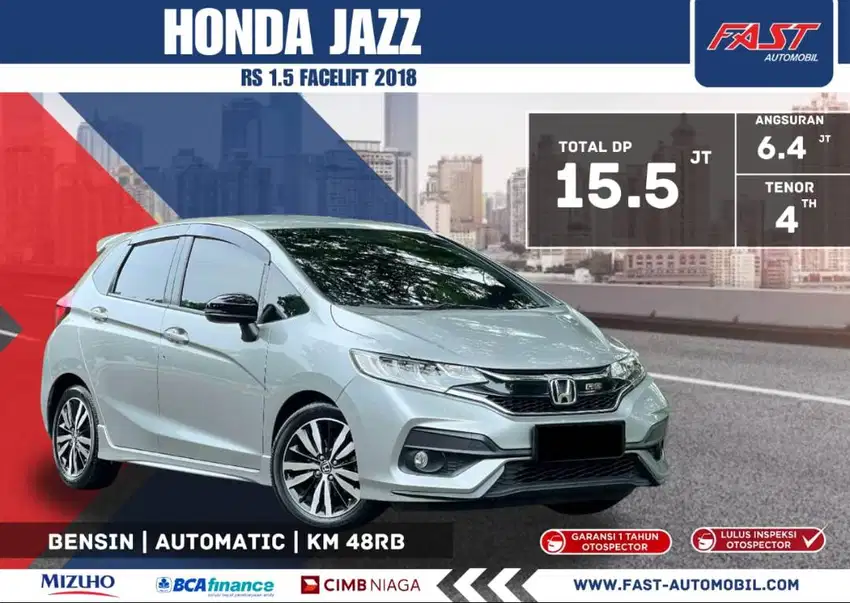 DP 15JT HONDA JAZZ RS 2018 1.5 AT FACELIFT LOW KM.48RB PAJAK PJG #F2ST