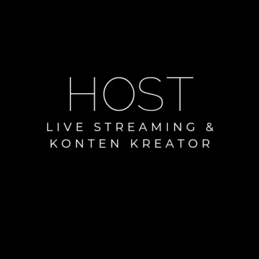 BUTUH HOST LIVE & KONTEN KREATOR