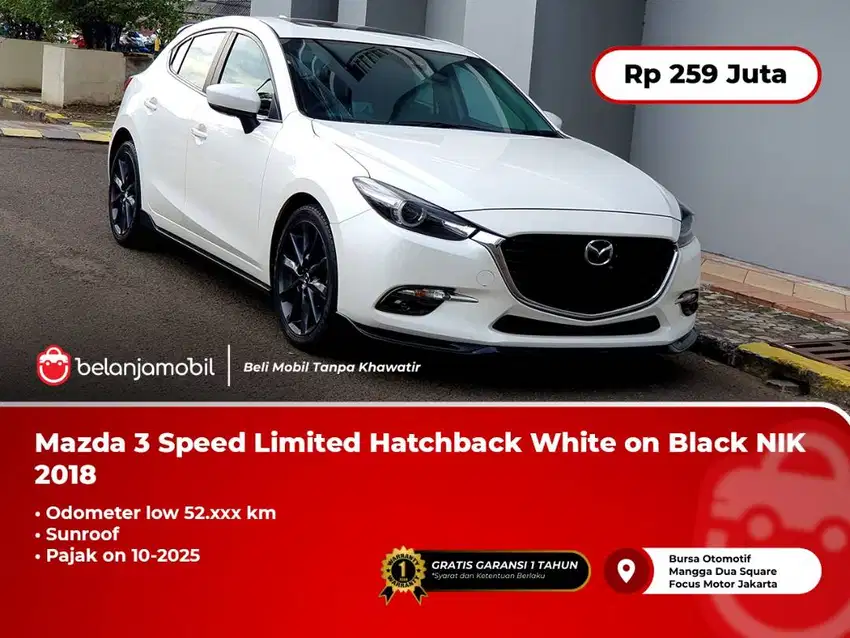 [LOW KM] Mazda3 Mazda 3 Speed Limited Hatchback HB Sunroof NIK 2018