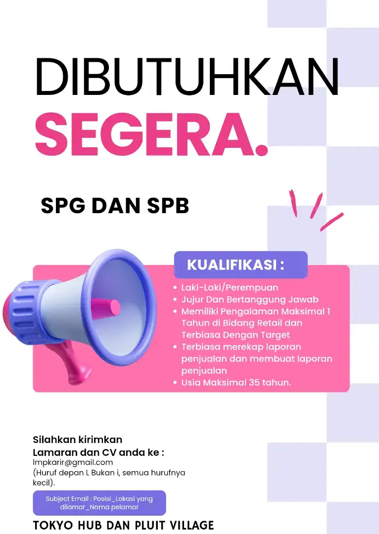 Dibutuhkan segera SPG/SPB Tokyo Hub dan Pluit Village