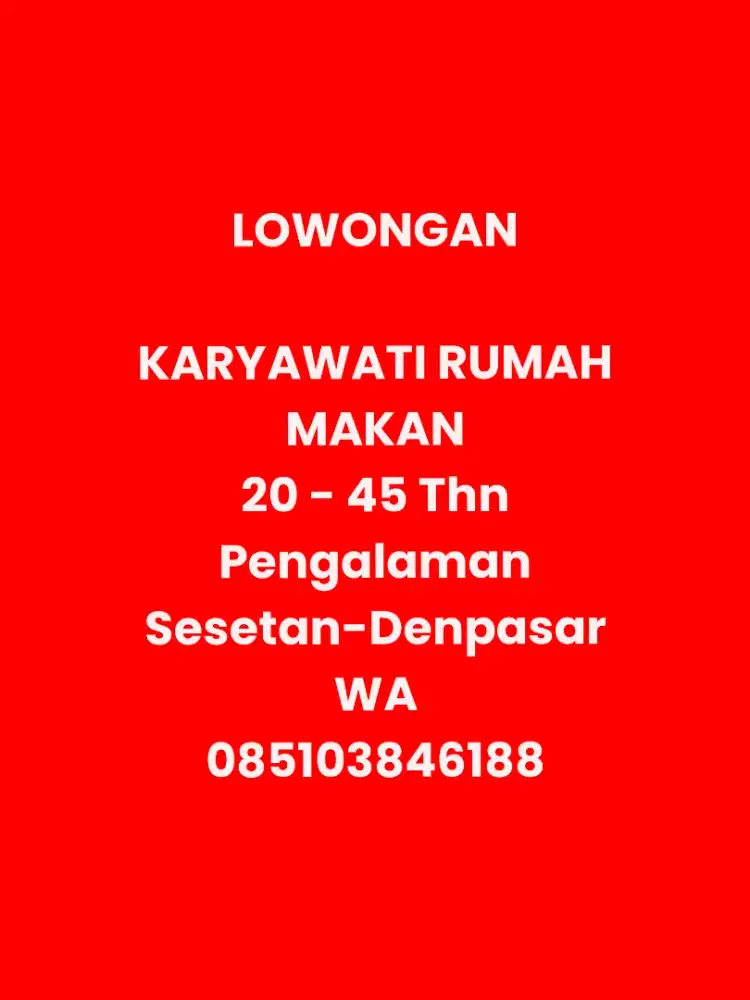 Dicari karyawati rumah makan