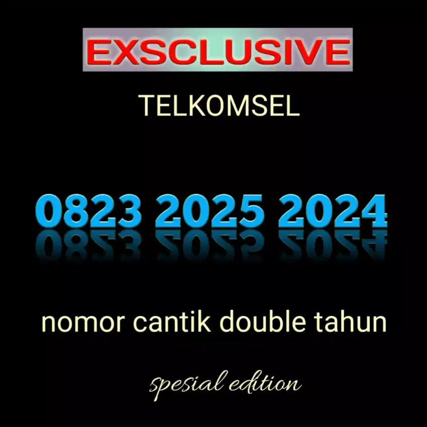 Nomor cantik exsclusive double tahun spesial Telkomsel 2025 2024